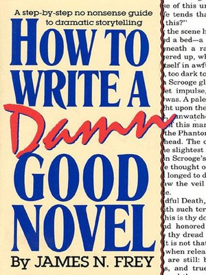 cover image of How to Write a Damn Good Novel